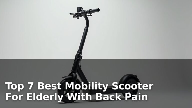 Top 7 Best Mobility Scooter For Elderly With Back Pain