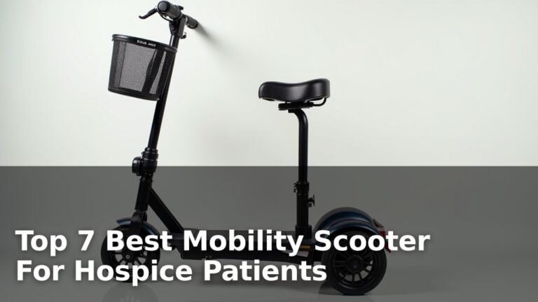 Top 7 Best Mobility Scooter For Hospice Patients