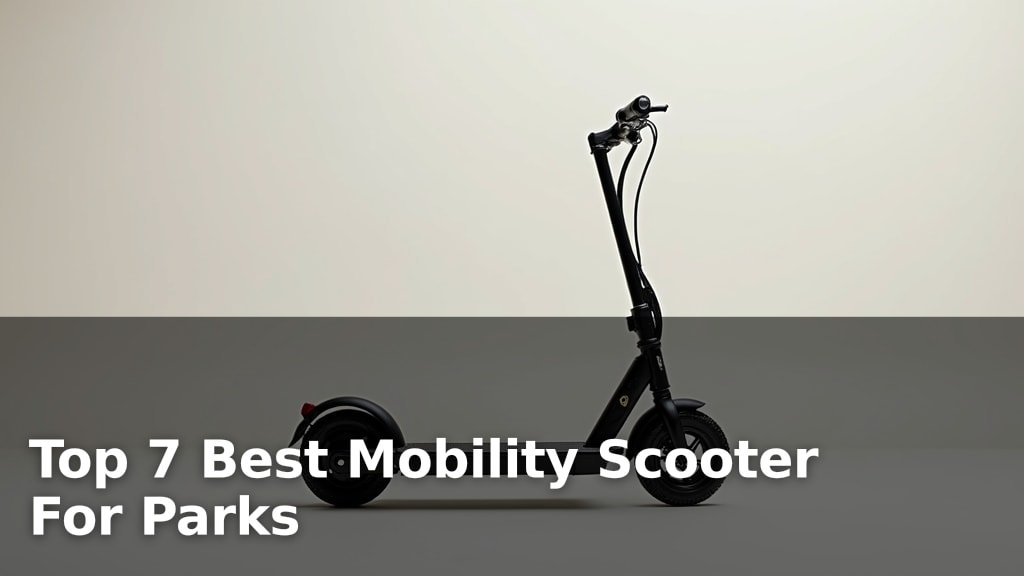 Top 7 Best Mobility Scooter For Parks