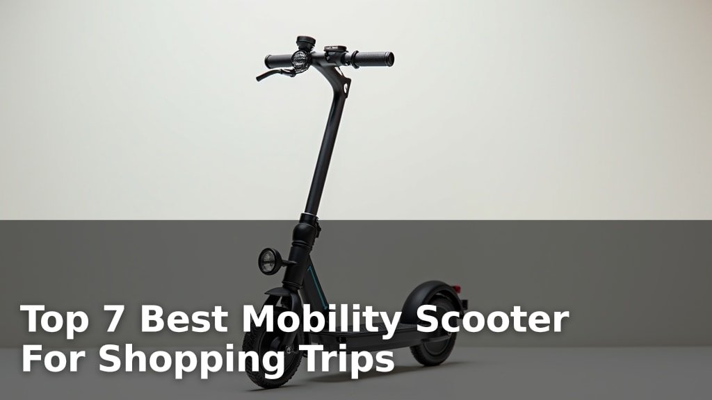 Top 7 Best Mobility Scooter For Shopping Trips