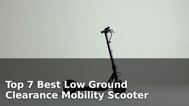 Top 7 Best Low Ground Clearance Mobility Scooter