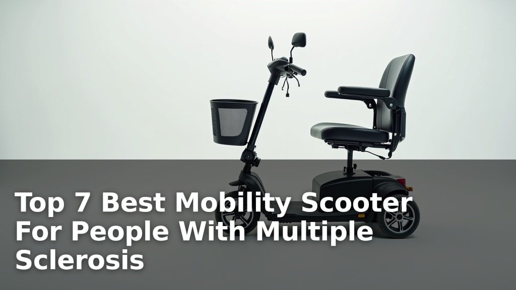 Top 7 Best Mobility Scooter For People With Multiple Sclerosis