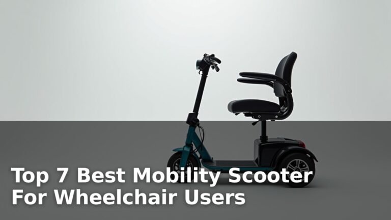 Top 7 Best Mobility Scooter For Wheelchair Users