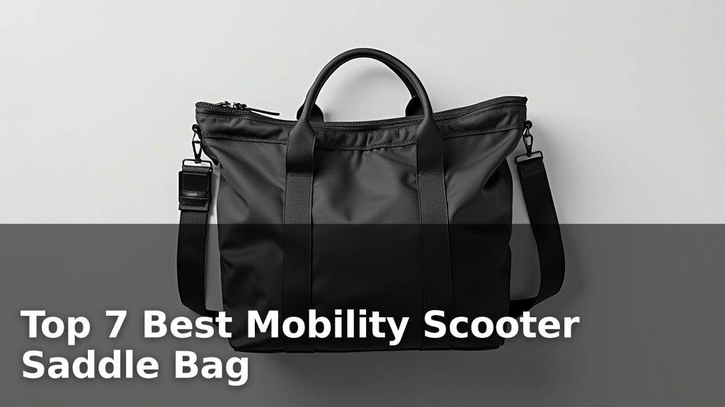 Top 7 Best Mobility Scooter Saddle Bag