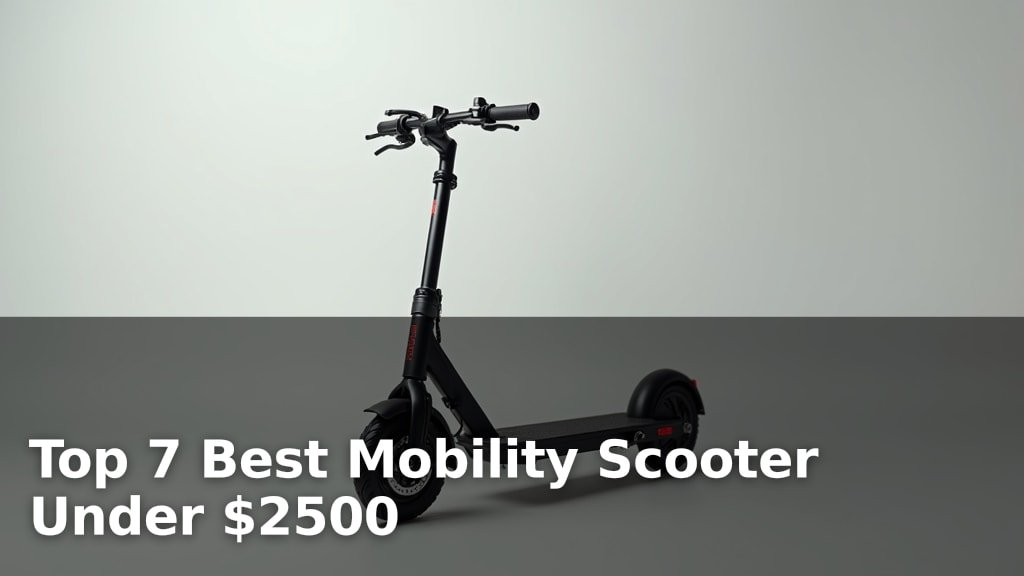Top 7 Best Mobility Scooter Under $2500