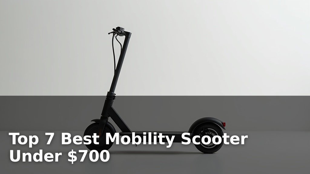 Top 7 Best Mobility Scooter Under $700