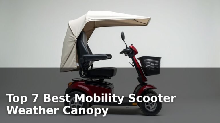 Top 7 Best Mobility Scooter Weather Canopy
