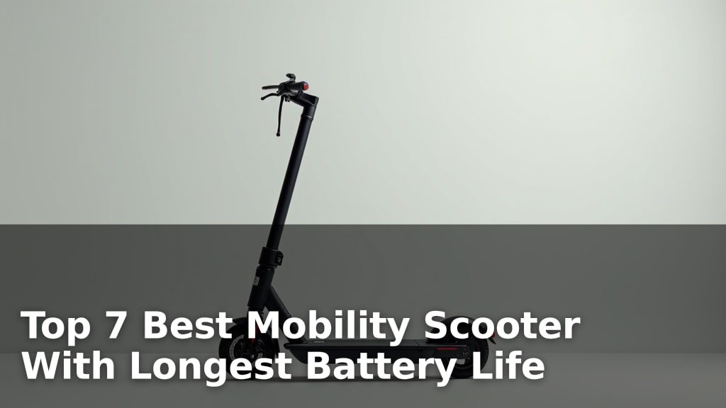 Top 7 Best Mobility Scooter With Longest Battery Life