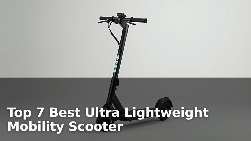 Top 7 Best Ultra Lightweight Mobility Scooter