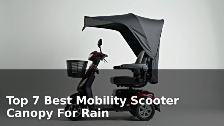 Top 7 Best Mobility Scooter Canopy For Rain