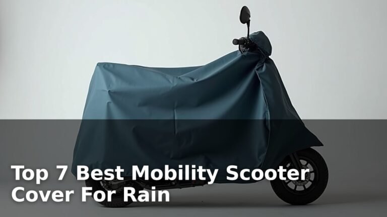 Top 7 Best Mobility Scooter Cover For Rain