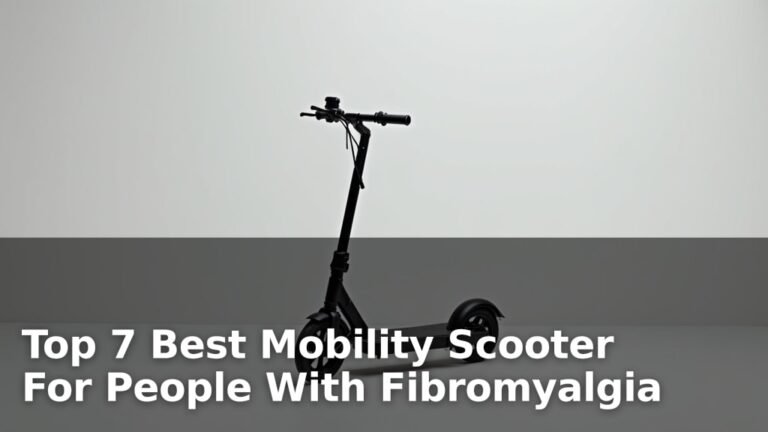 Top 7 Best Mobility Scooter For People With Fibromyalgia