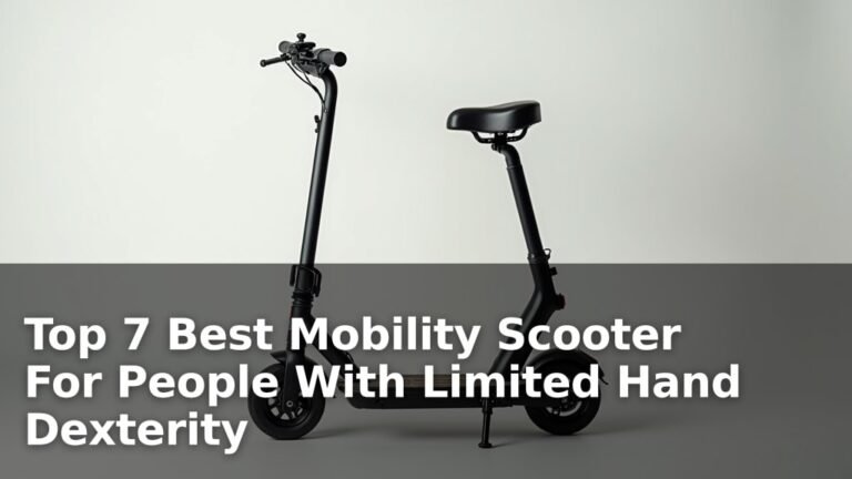 Top 7 Best Mobility Scooter For People With Limited Hand Dexterity