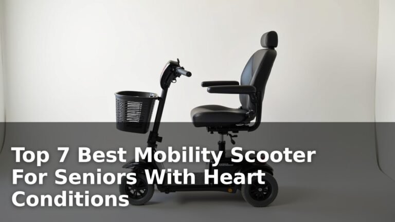 Top 7 Best Mobility Scooter For Seniors With Heart Conditions